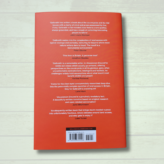 Uncommon Ground: Rethinking our relationship with the countryside by Patrick Galbraith - Signed