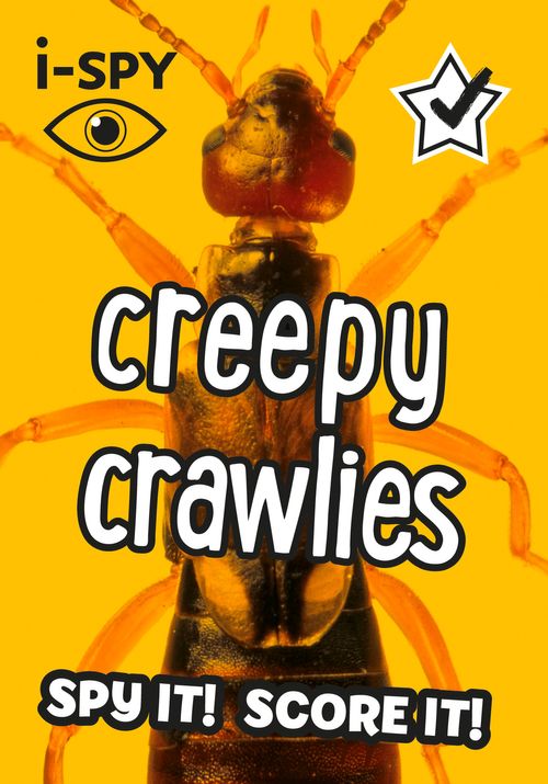 i-SPY Creepy Crawlies: Spy it! Score it!