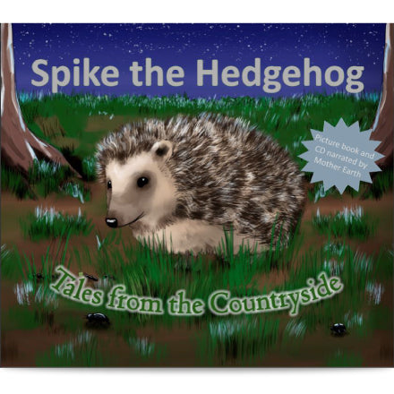 Spike the Hedgehog: Tales from Mother Earth