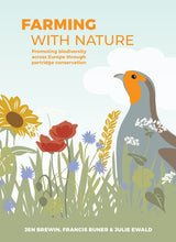 Load image into Gallery viewer, Farming with Nature: Promoting biodiversity across Europe through partridge conservation