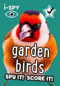 i-SPY Garden Birds: Spy it! Score it!